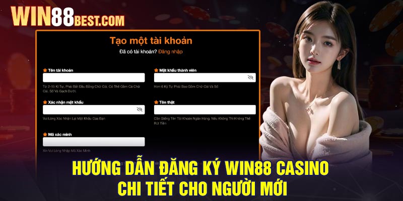 Hướng dẫn đăng ký Win88 Casino chi tiết cho người mới